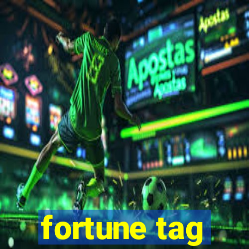 fortune tag